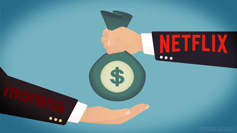 Morena quiere sacarle más dinero a Netflix.