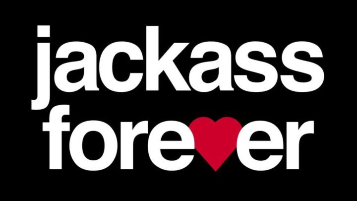 Jackass Forever.