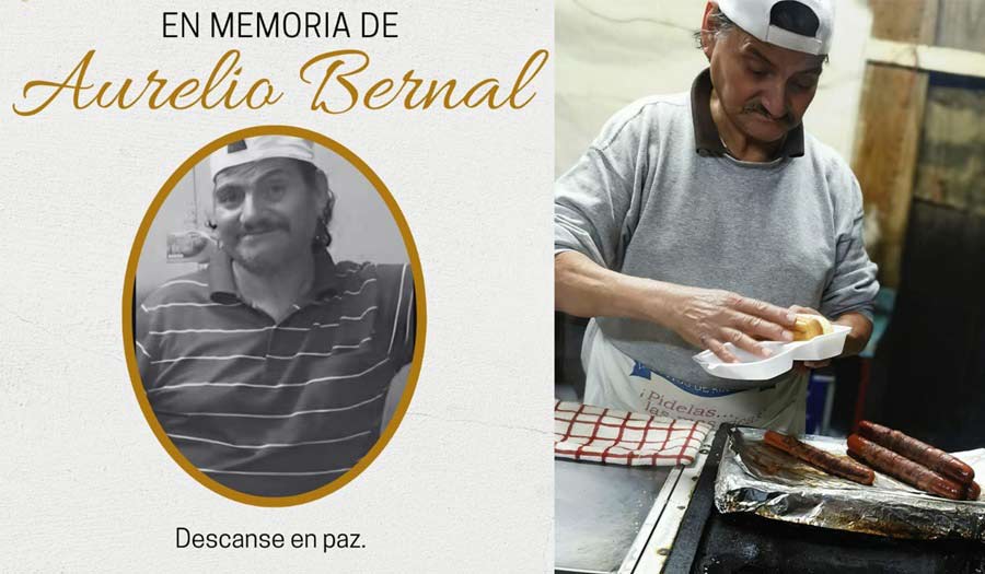 Aurelio Bernal de Aurelios Hot Dogs. Descanse en paz.